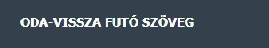 Oda-vissza futó szöveg